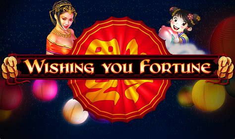 Wishing You Fortune 2